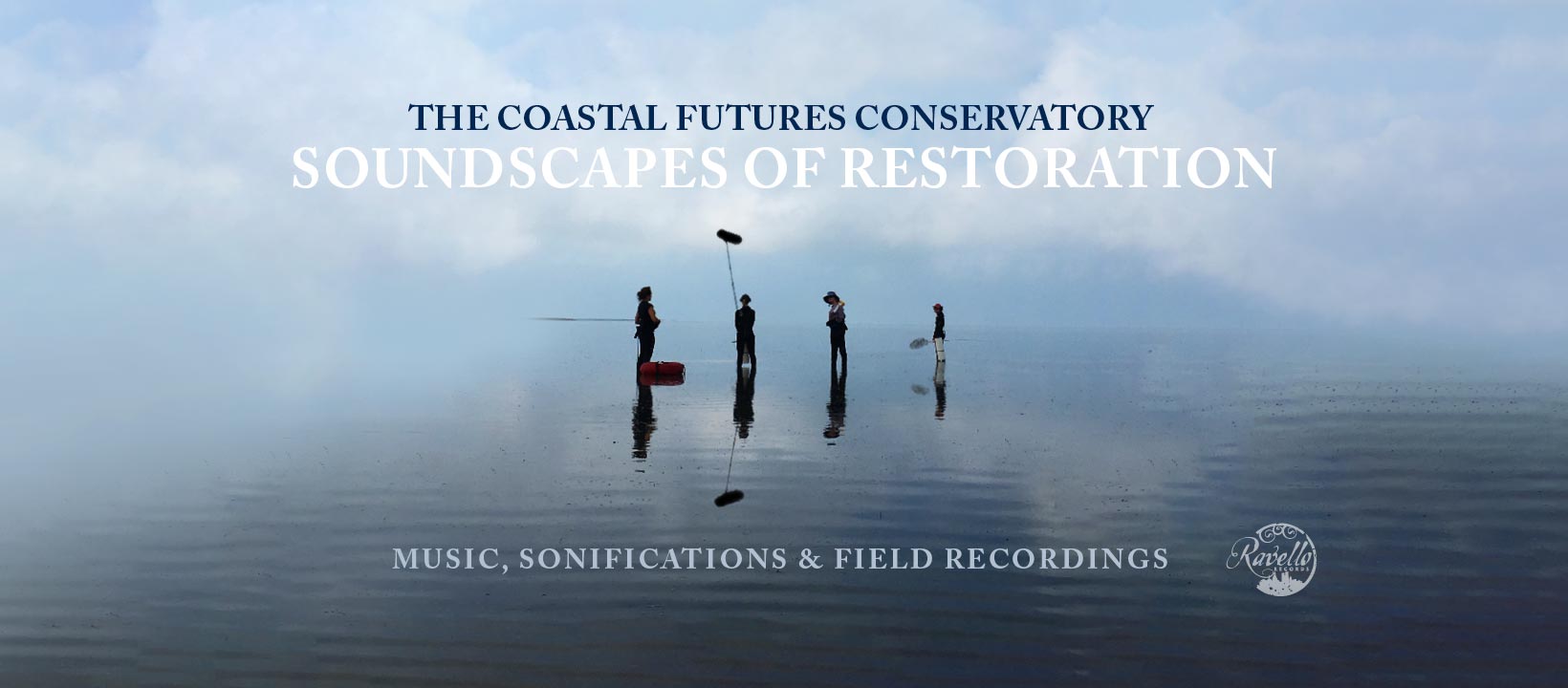 Soundscapes of Restoration   Ravello Records